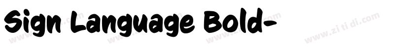 Sign Language Bold字体转换 Sign Language Bold字体转换
